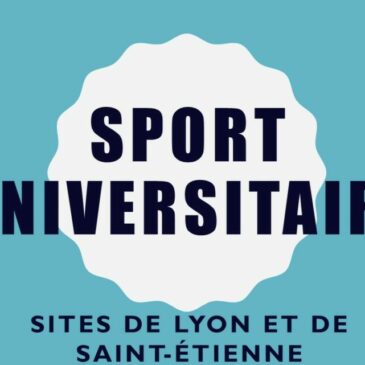 Sport Universitaire – Sites de Lyon et de Saint-Étienne
